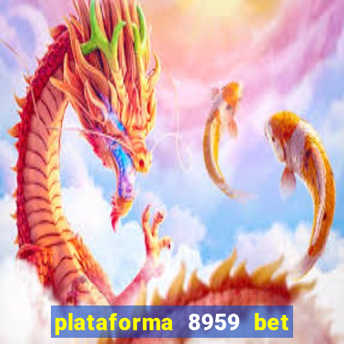 plataforma 8959 bet e confiável